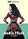 María Félix: La doña (Serie de TV)